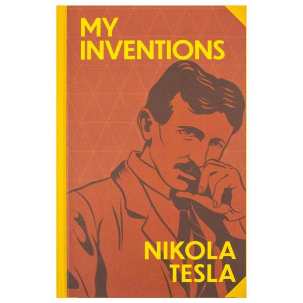 My Inventions of Nikola Tesla (Deluxe Hardback Sprayed Edge Edition)