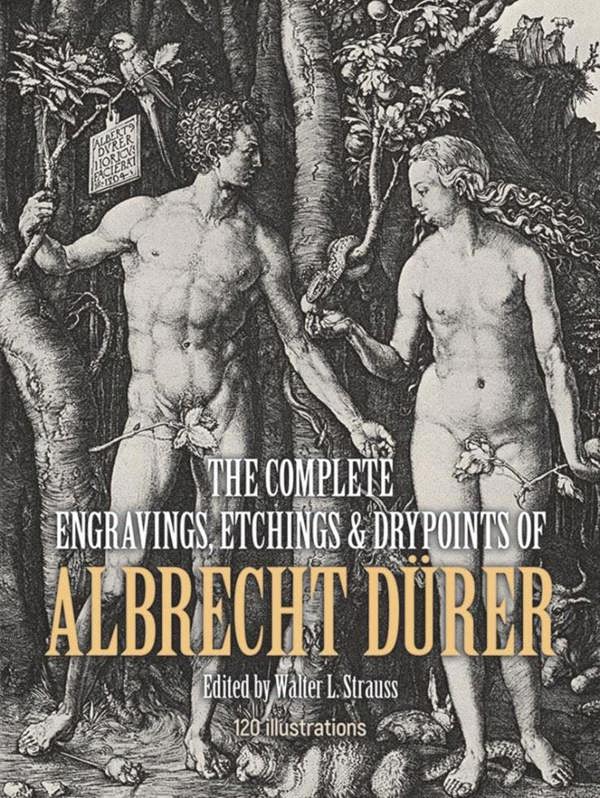 The Complete Engravings, Etchings and Drypoints of Albrecht Dürer