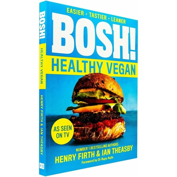 BOSH! Healthy Vegan: Over 80 Brand New Simple and Delicious Plant Based Recipes