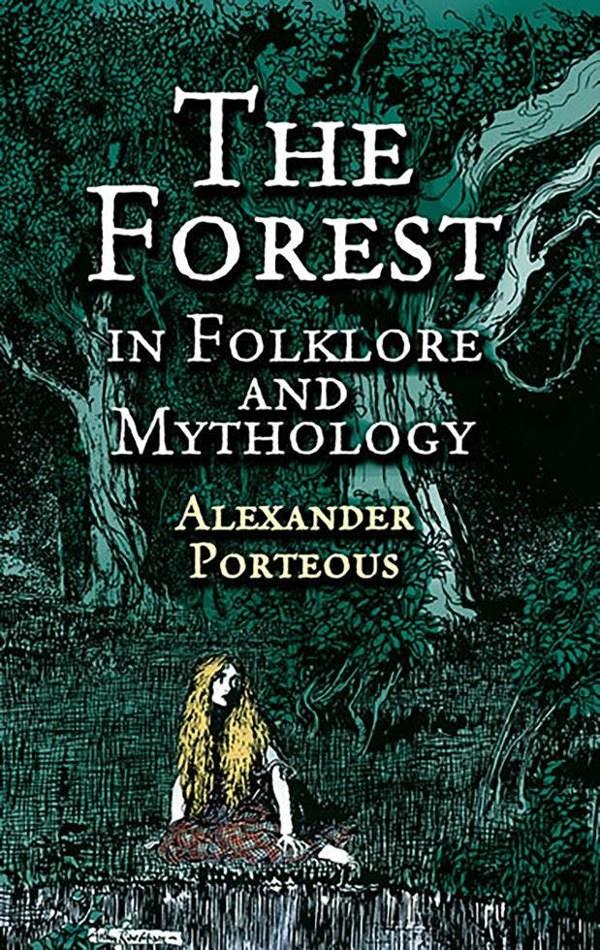 The Forest in Folklore and Mythology