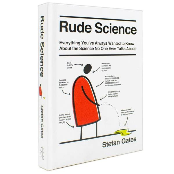 Rude Science: Everything You've Always Wanted to Know About the Science No One Ever Talks About