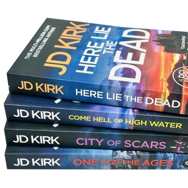 DCI Logan Crime Thrillers 13-16: 4 Books Collection Set By JD Kirk (Come Hell or High Water, City of Scars, Here Lie the Dead & One For the Ages)