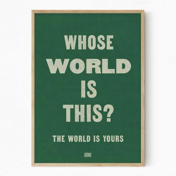 Reign&Hail The World is Yours