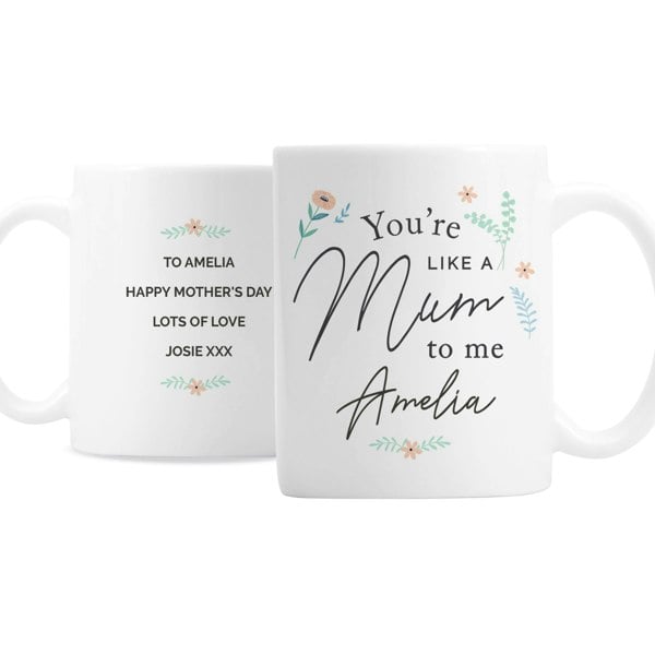 Personalised Memento Company Personalised You're Like A Mum To Me Mug