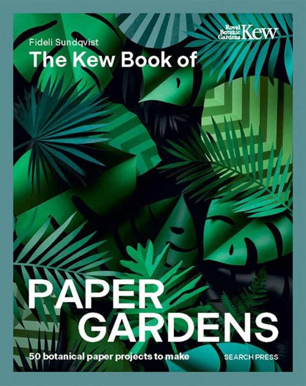 The Kew Book of Paper Gardens
