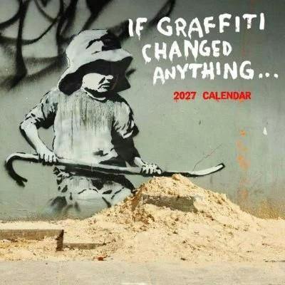 If Graffiti Changed Anything Calendar 2027