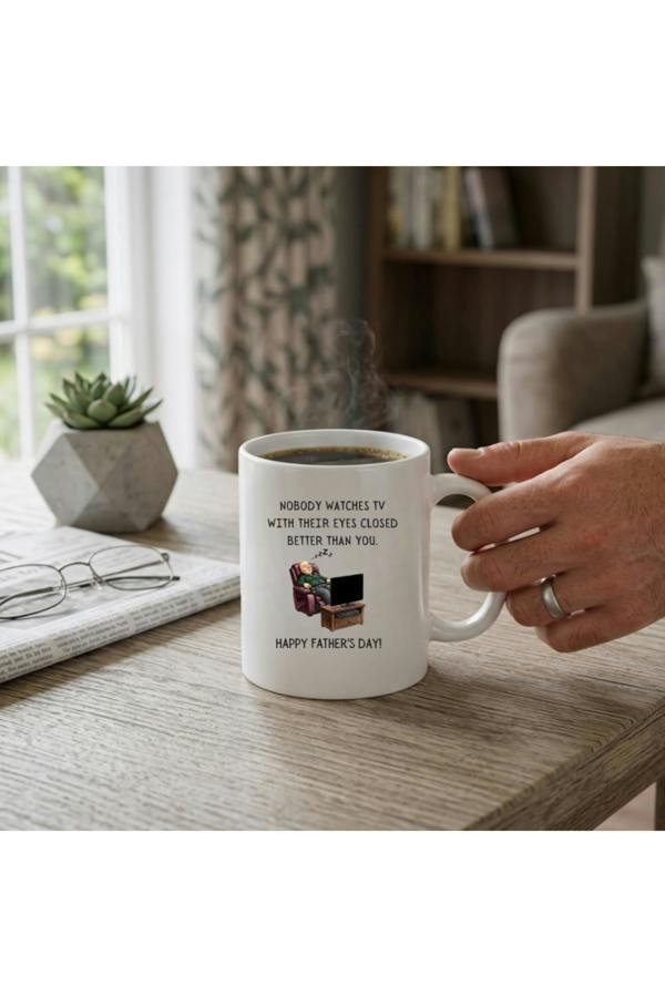Dyzi Funny Dad Mug Nobody Watches TV With Their Eyes Closed Ceramic Cup