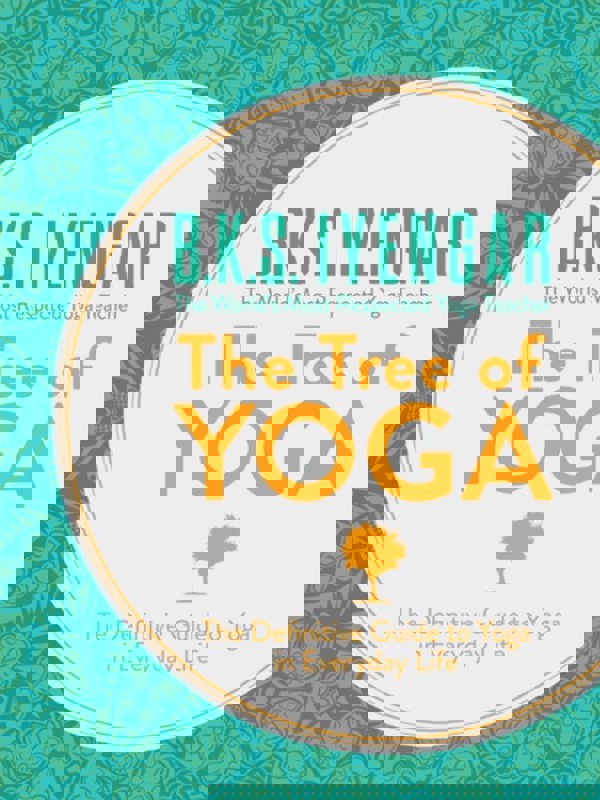 B.K.S Iyengar - The Tree of Yoga