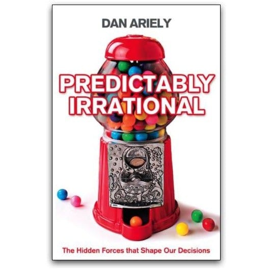 HarperCollins Predictably Irrational: The Hidden Forces that Shape Our Decisions by Dan Ariely