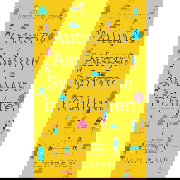 Autism and Asperger Syndrome in Childhood: For parents and carers of the newly diagnosed (Overcoming Common Problems) by Luke Beardon