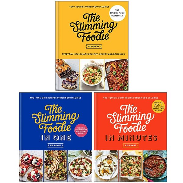 Pip Payne 3 Book Set The Slimming Foodie, The Slimming Foodie in One, The Slimming Foodie in Minutes