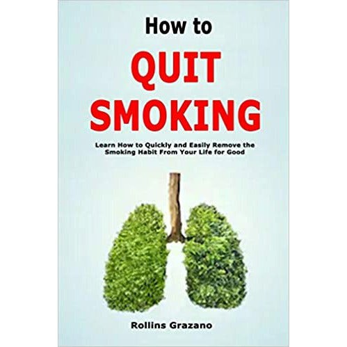 How to Quit Smoking by Rollins Grazano