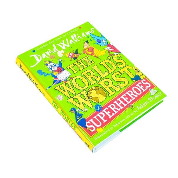 The World's Worst Superheroes: A super new illustrated book of stories for kids, the latest from the bestselling author of Super Sleuth