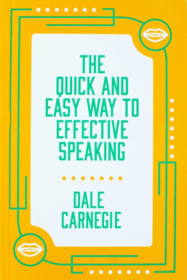 The Quick and Easy Way to Effective Speaking by Dale Carnegie [HB]