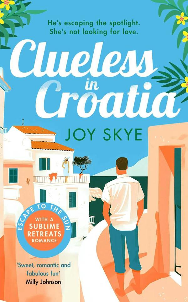 Sublime Retreats Romances 3 Books Collection Set by Joy Skye (Corfu Capers, Clueless in Croatia, Falling in Florence)