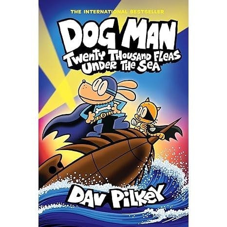 Dog Man 11: Twenty Thousand Fleas Under the Sea by Dav Pilkey