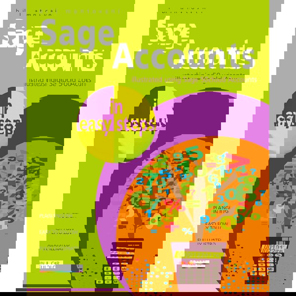 Sage Accounts in easy steps: illustrated using Sage 50cloud by Bill Mantovani