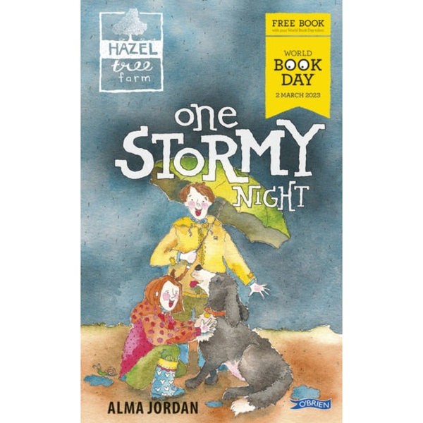 O'Brien Press Hazel Tree Farm: One Stormy Night: World Book Day 2023 by Alma Jordan