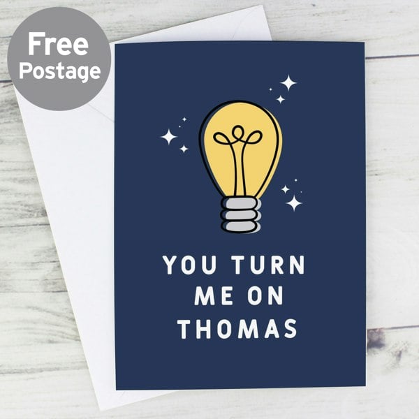 Personalised Memento Company Personalised You Turn Me On Card