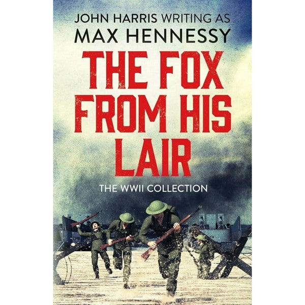 Max Hennessy 4 Book Set Army of Shadows, Take or Destroy, Sword Point, The Fox From His Lair