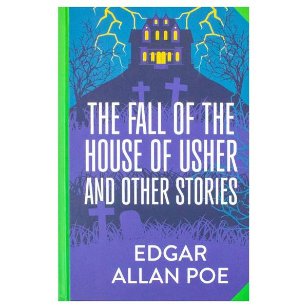 The Fall of the House of Usher by Edgar Allan Poe (Deluxe Hardback Sprayed Edge Edition)
