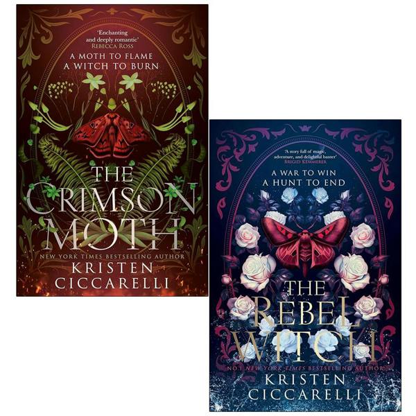 The Crimson Moth Series 2 Books Collection Set By Kristen Ciccarelli (The Crimson Moth and The Rebel Witch)