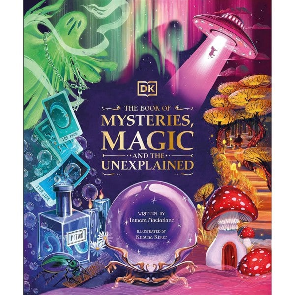 The Book of Mysteries, Magic, and the Unexplained (Mysteries, Magic and Myth) by Tamara Macfarlane