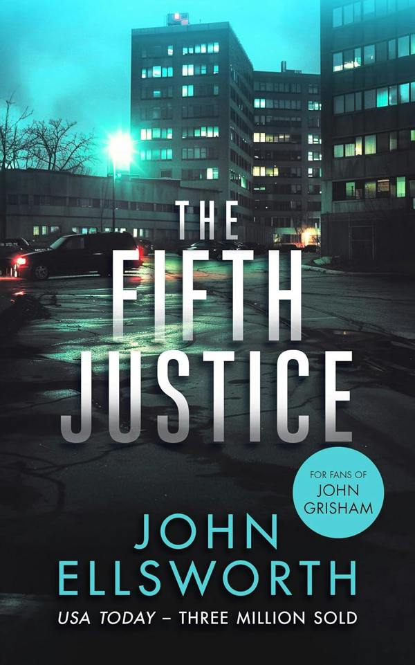 John Ellsworth Legal Thrillers 10 Books Collection Set (The Fifth Justice, The Contract Lawyer, La Jolla Law, The Mental Case and More)