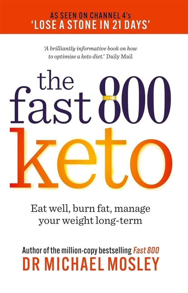 Fast 800 Keto and The Fast 800 Keto Recipe Book 2 Books Collection Set by Dr Michael Mosley, Dr Clare Bailey