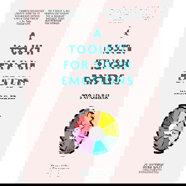Dr Emma Hepburn A Toolkit For Happiness, A Toolkit For Mordern life, A Tookit For Your Emotions