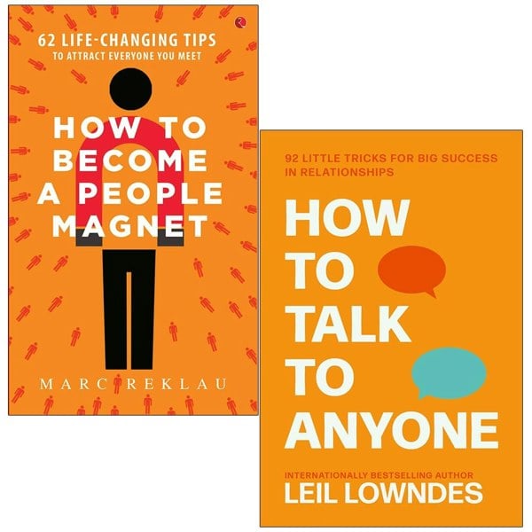 How to Become a People Magnet By Mark Reklau & How to Talk to Anyone By Leil Lowndes