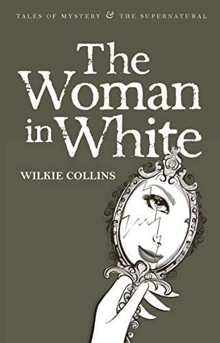 The Woman in White (Tales of Mystery and The Supernatural)