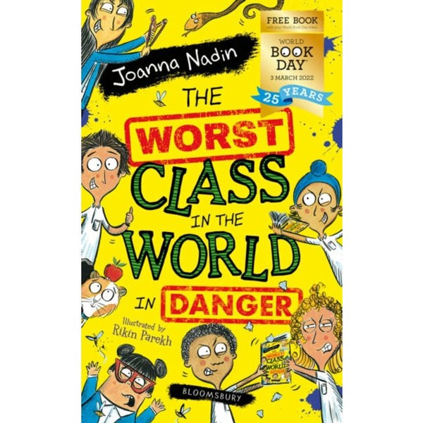 Bloomsbury Publishing The Worst Class in the World in Danger!: World Book Day 2022 by Joanna Nadin