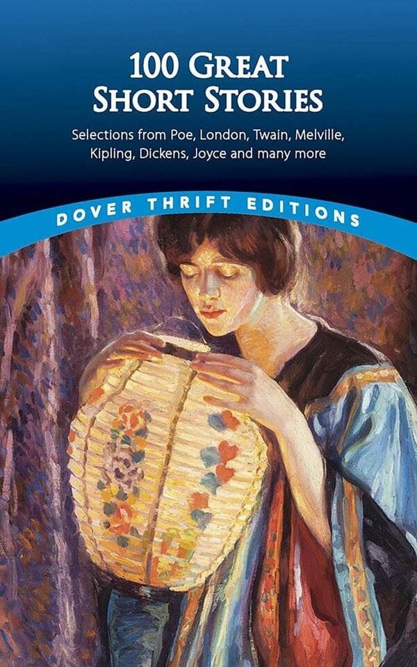 One Hundred Great Short Stories - James Daley - Dover Thrift Editions