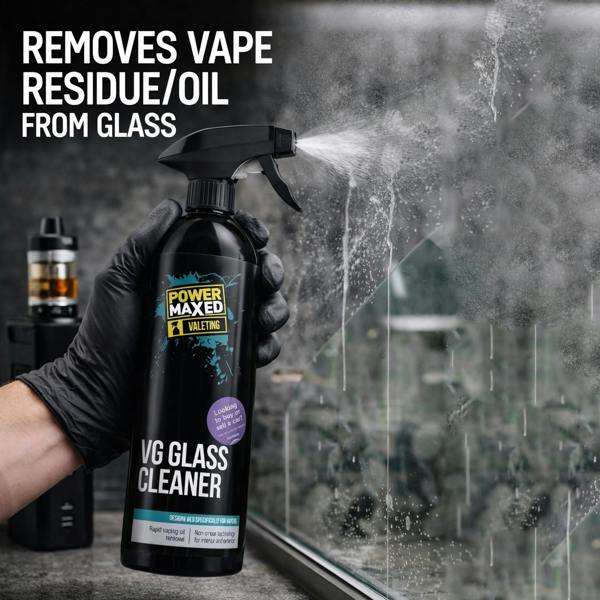 Power Maxed VG Window Glass Cleaner 500ml - Rapid Removal of Vaping Oil