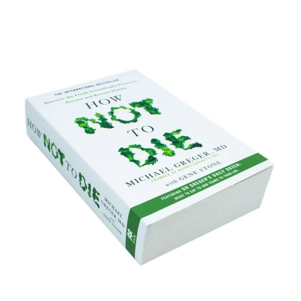 Pan Books How Not to Die: Discover the Foods Scientifically Proven to Prevent and Reverse Disease