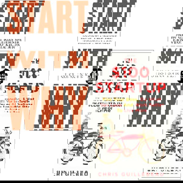 Start With Why By Simon Sinek & The $100 Startup By Chris Guillebeau 2 Book Set 