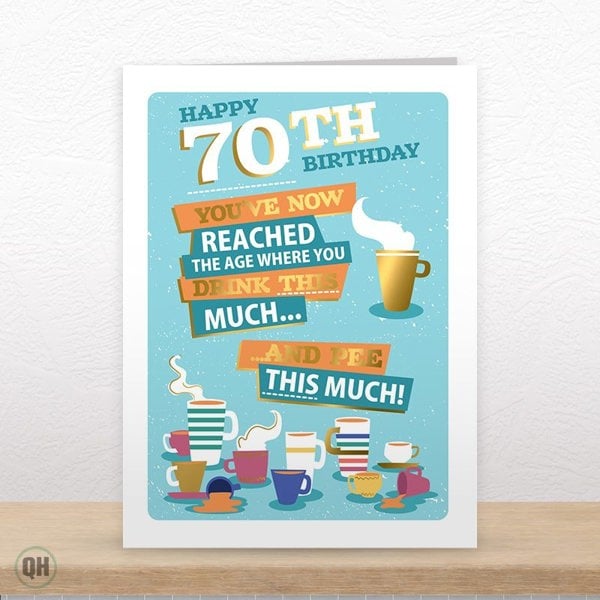 70th Birthday You've Reached The Age Where You Drink This Much And Pee This Much! - Funny 70th Birthday Card