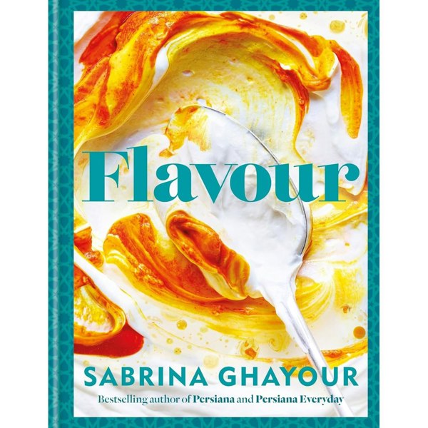 Flavour: Over 100 fabulously flavourful recipes with a Middle-Eastern twist by Sabrina Ghayour