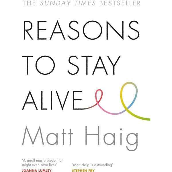 Canongate Books Reasons To Stay Alive by Matt Haig