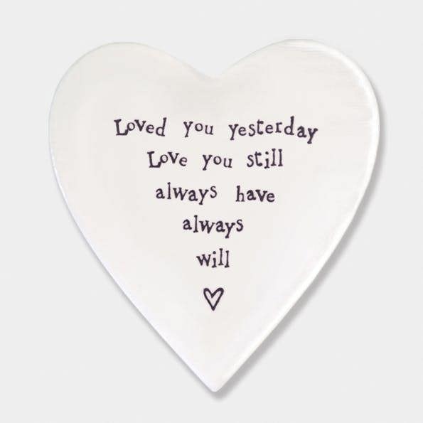 Porcelain Heart Coaster – “Loved You Yesterday Love You Still” Sentimental Gift