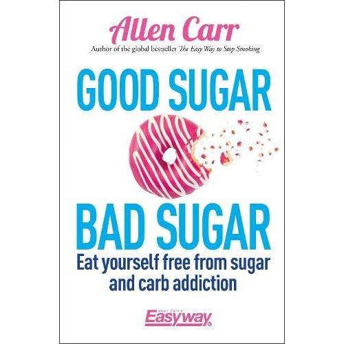 Allen Carr Easyway 3 Book Collection Set | Quit Emotional Eating, Women to Lose Weight & Good Sugar Bad Sugar | Health & Weight Loss Books