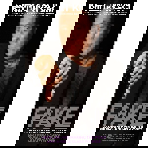 Fake: An Entrepreneurs Team by Robert Kiyosaki