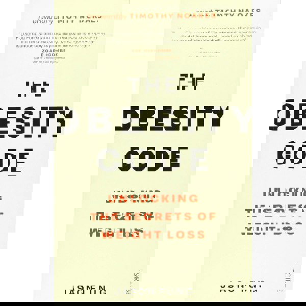 The Obesity Code: the bestselling guide to unlocking the secrets of weight loss by Dr Jason Fung