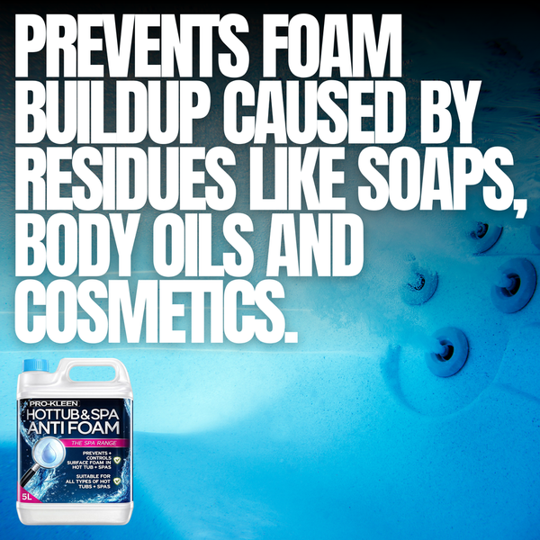 ProKleen Pro-Kleen Hot Tub & Spa Anti Foam for All Hot Tubs & Spas-Easy to Use 5L, Clear (5 Litres)