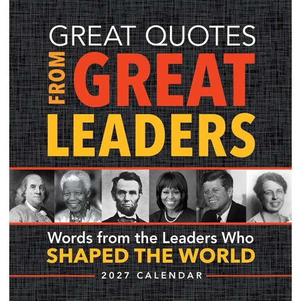 Sourcebooks Great Quotes From Great Leaders Desk Calendar 2027, Desk Calendars, Day To View, History & Literature, Gift