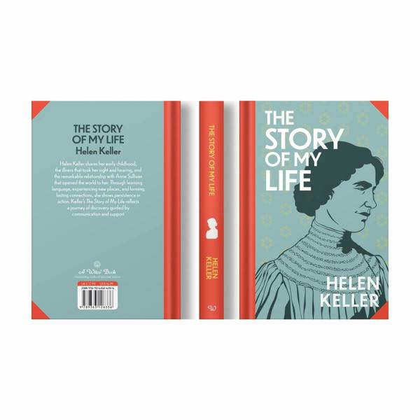 Story of My Life by Helen Keller (Deluxe Hardback Sprayed Edge Edition)