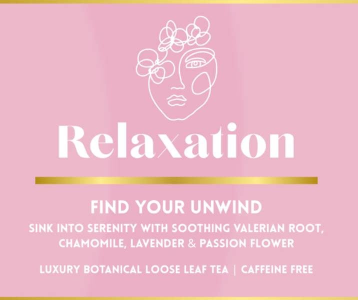 Relaxation - Luxury Botanical Loose Leaf Tea
