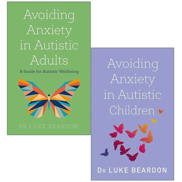 Luke Beardon 2 Books Set Avoiding Anxiety in Autistic Adults & Avoiding Anxiety in Autistic Children