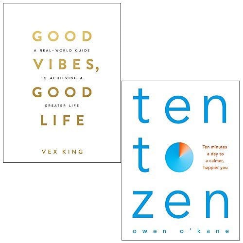 Good Vibes Good Life By Vex King and Ten to Zen By Owen O Kane 2 Book Set